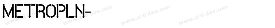 METROPLN字体转换