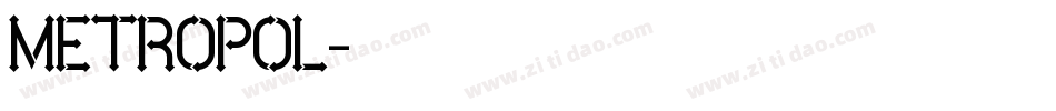 METROPOL字体转换