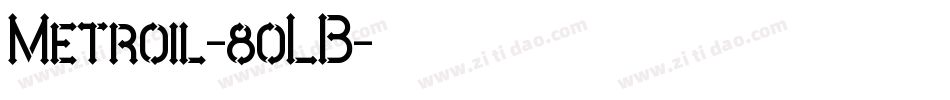 Metroil-8oLB字体转换