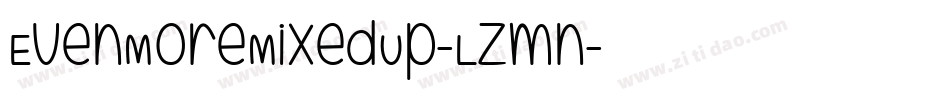 EvenMoreMixedUp-Lzmn字体转换