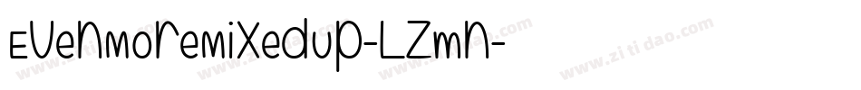 EvenMoreMixedUp-Lzmn字体转换