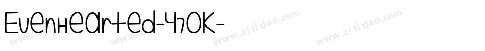 EvenHearted-47oK字体转换