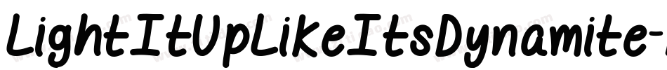 LightItUpLikeItsDynamite-RnXe字体转换