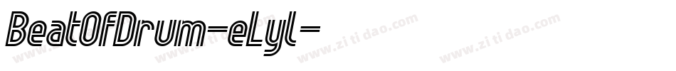 BeatOfDrum-eLyl字体转换