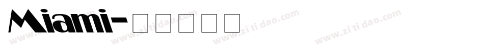 Miami字体转换