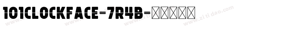 101ClockFace-7r4B字体转换