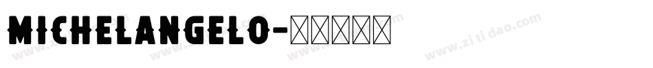 Michelangelo字体转换