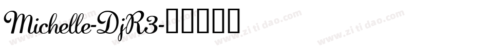 Michelle-DjR3字体转换