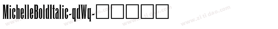 MichelleBoldItalic-qdWq字体转换