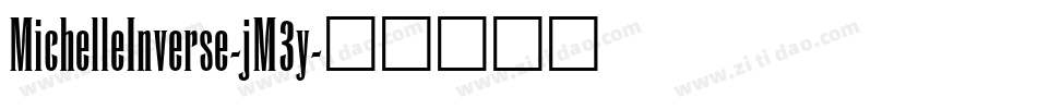 MichelleInverse-jM3y字体转换