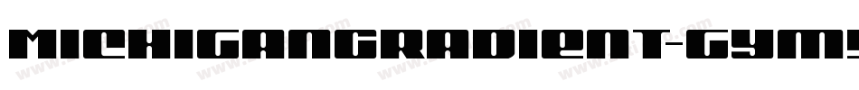 MichiganGradient-gYm5字体转换