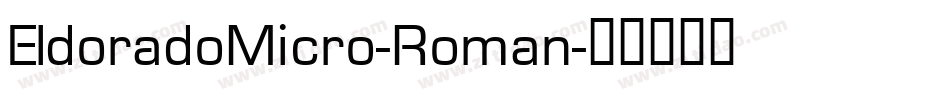 EldoradoMicro-Roman字体转换