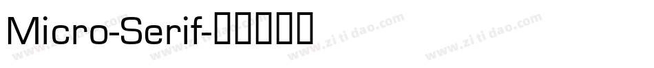 Micro-Serif字体转换