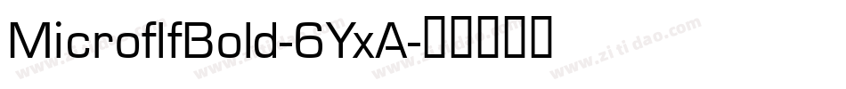 MicroflfBold-6YxA字体转换