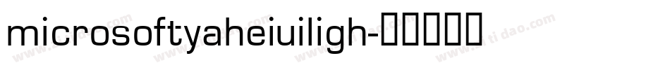 microsoftyaheiuiligh字体转换