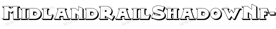 MidlandRailShadowNf-lPyV字体转换