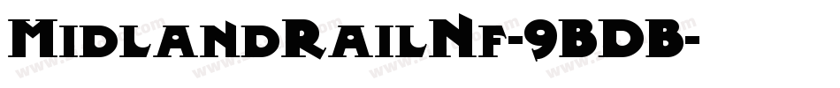MidlandRailNf-9BDB字体转换