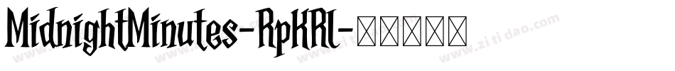 MidnightMinutes-RpKRl字体转换 MidnightMinutes-RpKRl字体转换