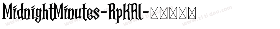 MidnightMinutes-RpKRl字体转换 MidnightMinutes-RpKRl字体转换