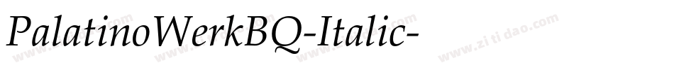 PalatinoWerkBQ-Italic字体转换