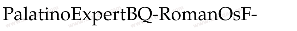 PalatinoExpertBQ-RomanOsF字体转换