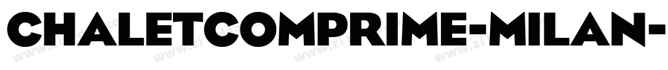 chaletcomprime-milan字体转换