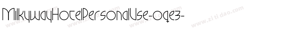 MilkywayHotelPersonalUse-oqez字体转换