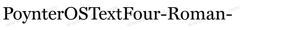 PoynterOSTextFour-Roman字体转换