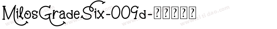 MilosGradeSix-009d字体转换