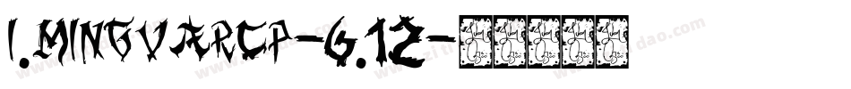 I.MingVarCP-6.12字体转换