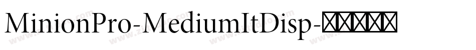 MinionPro-MediumItDisp字体转换