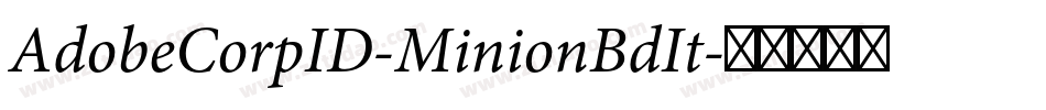 AdobeCorpID-MinionBdIt字体转换