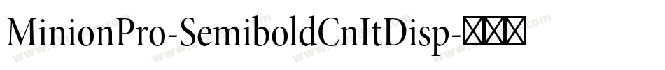 MinionPro-SemiboldCnItDisp字体转换