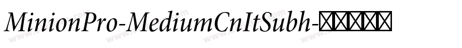 MinionPro-MediumCnItSubh字体转换