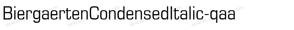 BiergaertenCondensedItalic-qaar字体转换 BiergaertenCondensedItalic-qaar字体转换
