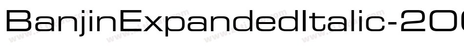 BanjinExpandedItalic-2OOl3字体转换