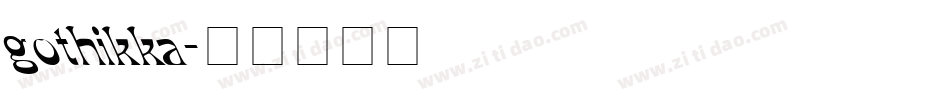 gothikka字体转换