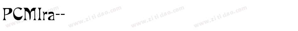 PCMIra-字体转换
