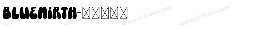 bluemirth字体转换