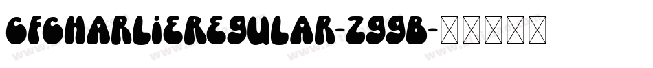 CfCharlieRegular-ZggB字体转换
