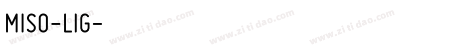 MISO-LIG字体转换