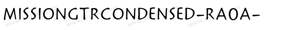 MissionGtRCondensed-rA0A字体转换