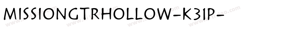 MissionGtRHollow-K31p字体转换