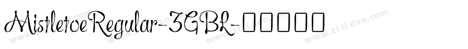 MistletoeRegular-3GBL字体转换