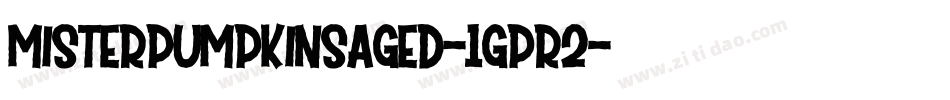 MisterPumpkinsAged-1GPr2字体转换