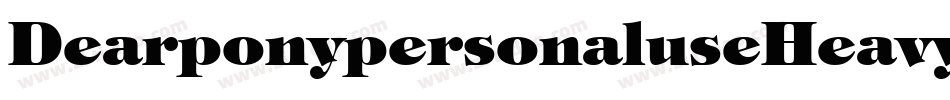 DearponypersonaluseHeavy-Gd1a字体转换