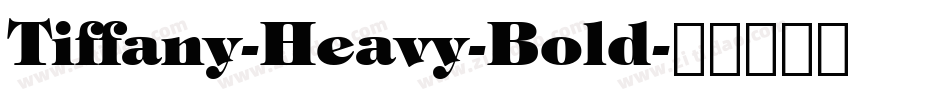 Tiffany-Heavy-Bold字体转换