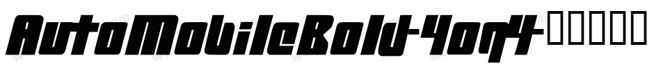 AutoMobileBold-4oq4字体转换
