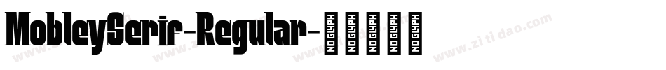 MobleySerif-Regular字体转换