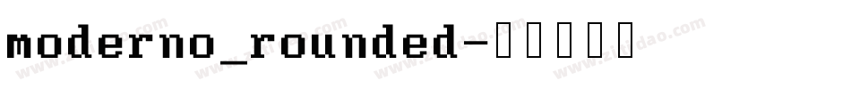 moderno_rounded字体转换
